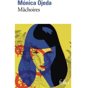 Mâchoires - Mónica Ojeda - Gallimard - Poche - Roman Poche pas cher