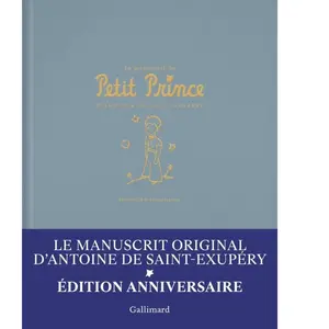 Gallimard Le manuscrit du Petit Prince : Fac-similé et transcription pas cher