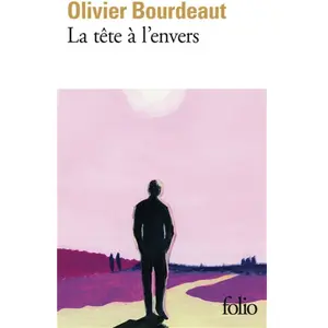 La tête à l'envers - Olivier Bourdeaut - Gallimard - Poche - Roman Poche pas cher