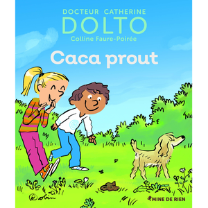 ISBN Gallimard jeunesse Caca prout Catherine Dolto-Tolitch, Colline Faure-Poirée, Robin pas cher