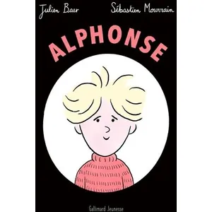 Alphonse Julien Baer (Auteur), Sébastien Mourrain (Illustration)