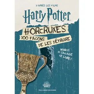 Gallimard jeunesse Harry Potter - Horcruxes, 100 façons de les détruire