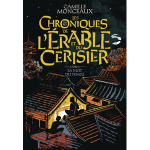 Gallimard jeunesse Les chroniques de l'érable et du cerisier - La Nuit du Tengu (Broché)