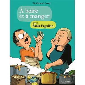 ISBN Gallimard Bd À boire et à manger Tome 4 : à boire et à manger avec Sonia Ezgulian pas cher