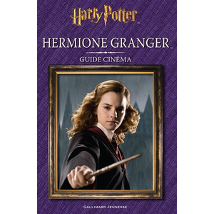 ISBN Harry Potter : Hermione Granger : guide cinéma Felicity Baker pas cher