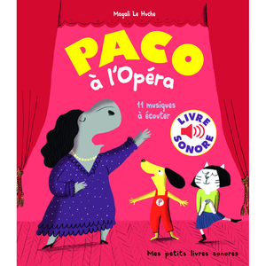ISBN Gallimard jeunesse Paco à l'opéra - Mes petits livres sonores - Dès 3 ans pas cher