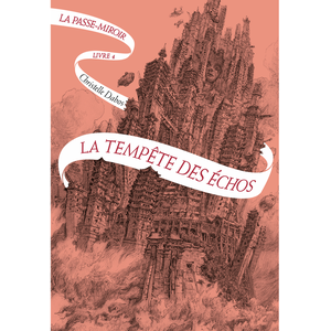 ISBN La passe-miroir. Vol. 4. La tempête des échos Christelle Dabos pas cher