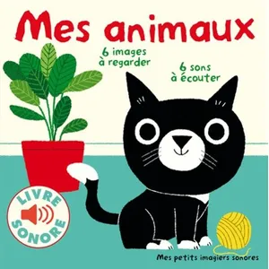 ISBN Mes animaux : 6 images à regarder, 6 images à écouter Marion Billet pas cher