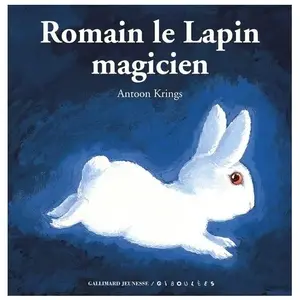 ISBN Romain le lapin magicien Antoon Krings pas cher
