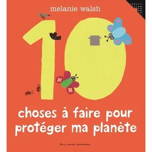 Comparateur de prix : ISBN Les 10 choses à faire pour protéger ma planète Melanie Walsh (Auteur)