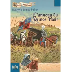 ISBN Folio Junior Garin Trousseboeuf. L'anneau du Prince Noir Evelyne Brisou-Pellen pas cher
