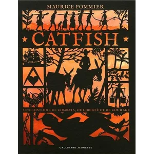 ISBN Gallimard Jeunesse Catfish : une histoire de combats, de liberté et de courage Maurice Pommier pas cher