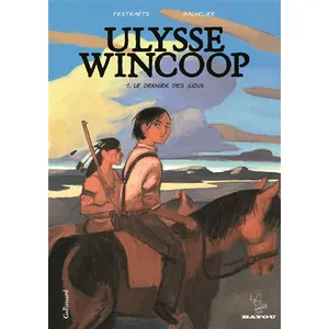 ISBN Gallimard Bd Ulysse Wincoop Tome I : le dernier des sioux - Benjamin Bachelier pas cher
