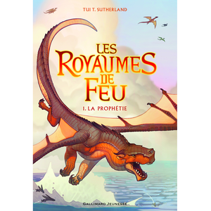Gallimard Jeunesse Les royaumes de feu Tome 1