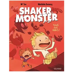 ISBN Gallimard Jeunesse Shaker Monster. Vol. 1. Tous aux abris ! Mr Tan, Mathilde Domecq pas cher