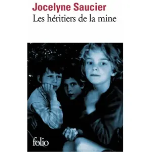 Folio Les héritiers de la mine Jocelyne Saucier pas cher