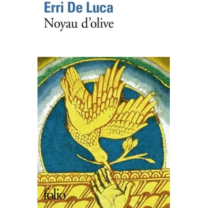 ISBN Gallimard Noyau d'olive Erri De Luca (Auteur), Danièle Valin (Traduction) pas cher