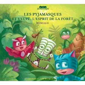 Comparateur de prix : ISBN Les Pyjamasques et Utupë, l'esprit de la forêt