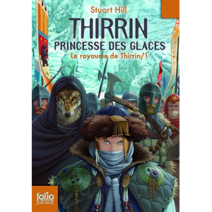 ISBN Le royaume de Thirrin. Vol. 1. Thirrin, princesse des glaces pas cher