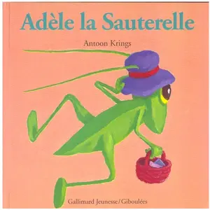 ISBN Adèle la sauterelle Antoon Krings pas cher