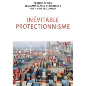 ISBN Gallimard Inévitable Protectionnisme pas cher
