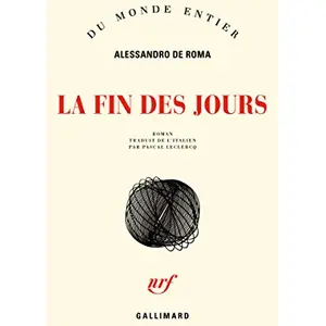 ISBN GALLIMARD La fin des jours Alessandro De Roma pas cher