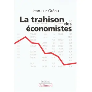 ISBN GALLIMARD La trahison des économistes pas cher