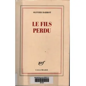 Gallimard Le fils perdu Olivier Barrot pas cher