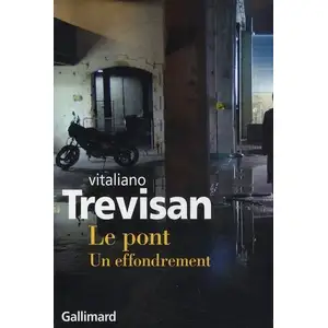 ISBN Gallimard Le pont : un effondrement Vitaliano Trevisan pas cher