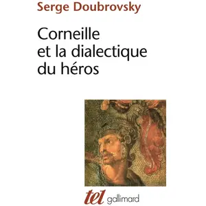 ISBN Gallimard Corneille et la dialectique du héros pas cher