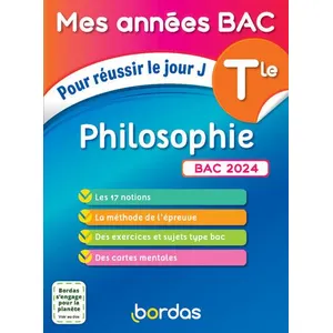 Bordas Mes Années Bac Pour réussir le jour J Philosophie Tle BAC 2024 pas cher
