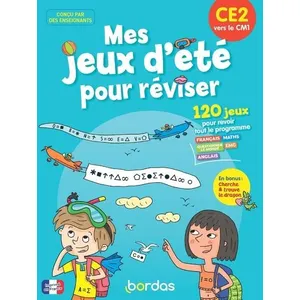 Comparateur de prix : Bordas Mes jeux d'été pour réviser : CE2 vers le CM1 : 120 jeux pour revoir tout le programme
