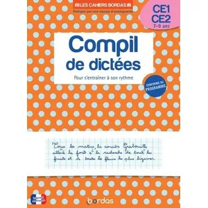 Comparateur de prix : Les cahiers Bordas - Compil de dictées pour s'entraîner à son rythme CE1-CE2