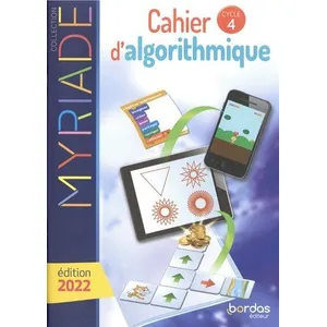 Bordas Editions Myriade - Cahier d'algorithmique - Cycle 4 - 2022 - Elève pas cher