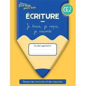 Cahiers Bordas pour tous - Ecriture CE2 - 2022 - Cahier - élève