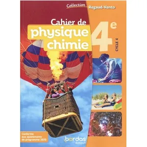 Bordas Regaud-Vento : cahier de physique-chimie - 4e cycle 4 - cahier de l'élève pas cher