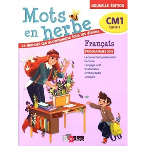 Comparateur de prix : Bordas Mots en herbe Français CM1 2017 Manuel de l'élève  Collectif (Auteur)