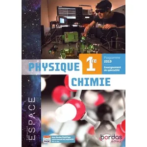 Comparateur de prix : Bordas Physique chimie 1re : enseignement de spécialité : programme 2019