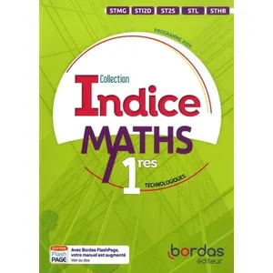 Comparateur de prix : Bordas Indice Mathématiques 1res Technologique 2019 Manuel de l'élève