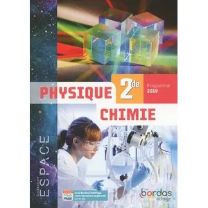 Comparateur de prix : Bordas E.S.P.A.C.E LYCEE : physique-chimie - 2de (édition 2019)