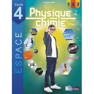 Bordas E.S.P.A.C.E. Collège Physique-Chimie Cycle 4 2017 Manuel élève (Broché)