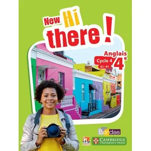 Comparateur de prix : Anglais 4e A2-B1 New Hi there! Edition 2016 - Bordas - Manuel élève