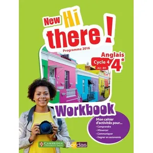 Comparateur de prix : Bordas New Hi there ! anglais 4e, cycle 4, A2-B1 : workbook : programme 2016