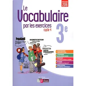 Bordas Le vocabulaire par les exercices - 3e - cahier d'exercices (édition 2017)