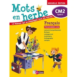 Comparateur de prix : Bordas MOTS EN HERBE : français - CM2 - livre de l'élève (édition 2017)