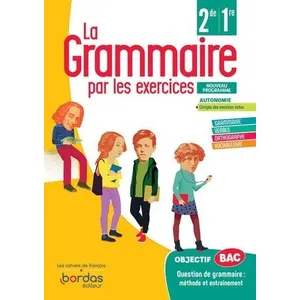 Bordas La Grammaire Par Les Exercices 2de/1re - Cahier D'exercices Élève pas cher