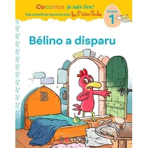 ISBN Cocorico Je sais lire ! premières lectures avec les P'tites Poules - Bélino a disparu