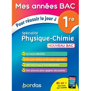 Comparateur de prix : Bordas Mes années Bac Pour réussir le jour J Spécialité Physique-Chimie 1re