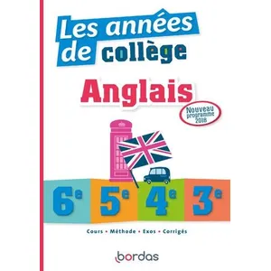 Comparateur de prix : Bordas Anglais, les années de collège, 6e, 5e, 4e, 3e : nouveau programme 2018