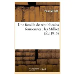 Une famille de républicains fouriéristes : les Milliet pas cher